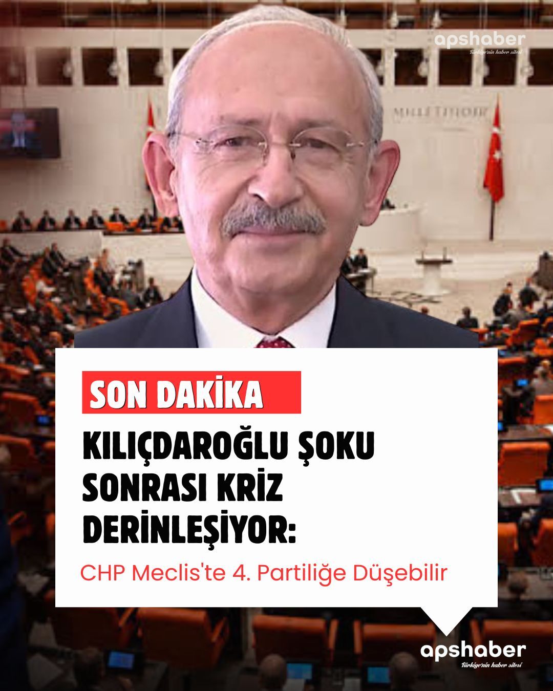 Kılıçdaroğlu Şoku Sonrası Kriz Derinleşiyor: CHP Meclis'te 4. Partiliğe Düşebilir