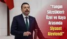 "Yangın Sözcükleri: Özel ve Kaya Arasında Siyaset Alevlendi"