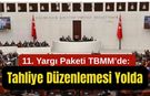 11. Yargı Paketi TBMM’de: Tahliye Düzenlemesi Yolda