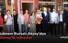 Şebnem Bursalı Aksoy’dan Gömeç’te temaslar