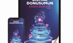Dijital dönüşümde geleceğe kadınlar yön verecek