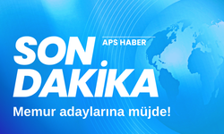 Memur adaylarına müjde!