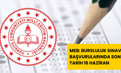 MEB: Bursluluk sınavı başvurularında son tarih 16 Haziran