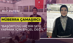 Müberra Çamaşırcı: "Başörtüsü hiçbir şeyi yapmak için engel değil"