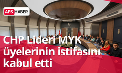 CHP Lideri MYK üyelerinin istifasını kabul etti