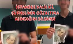 İstanbul Valiliği, şüphelinin gözaltına alındığını bildirdi