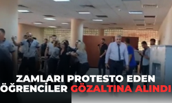 Zamları protesto eden öğrenciler gözaltına alındı