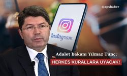 Adalet Bakanı Yılmaz Tunç: Herkes kurallara uyacak!