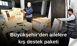 Büyükşehir’den ailelere kış destek paketi