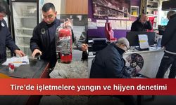 Tire’de işletmelere yangın ve hijyen denetimi