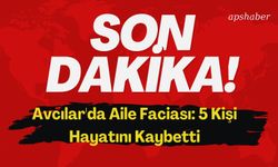 Avcılar'da Aile Faciası: 5 Kişi Hayatını Kaybetti