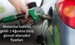 Motorine indirim geldi: 7 Ağustos 2025 güncel akaryakıt fiyatları