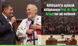 Kültürpark'ta açılacak kütüphaneye Prof. Dr. İlber Ortaylı'nın adı verilecek