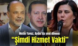 Metin Yavuz, Aydın’da yeni dönem: “Şimdi Hizmet Vakti”