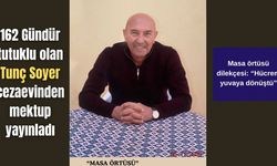 162 Gündür tutuklu olan Tunç Soyer cezaevinden mektup yayınladı