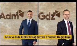 Adm ve Gdz Elektrik Dağıtım’da Yönetim Değişikliği