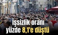 İşsizlik Mart'ta geriledi... İşsizlik oranı yüzde 8,1'e düştü