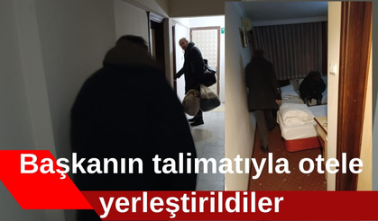 Başkanın talimatıyla otele yerleştirildiler