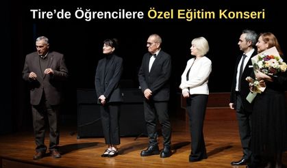 Tire’de Öğrencilere Özel Eğitim Konseri