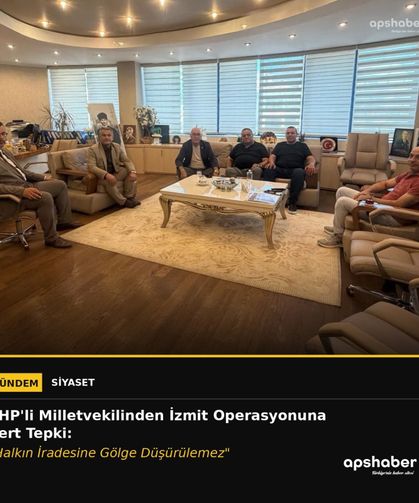 CHP’li Milletvekilinden İzmit Operasyonuna Sert Tepki: "Halkın İradesine Gölge Düşürülemez"