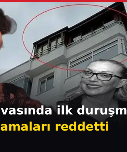 Güllü davasında ilk duruşma: Kızı suçlamaları reddetti
