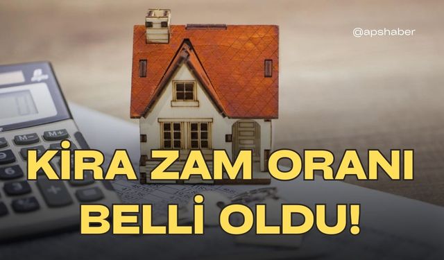 Kira zam oranı belli oldu!