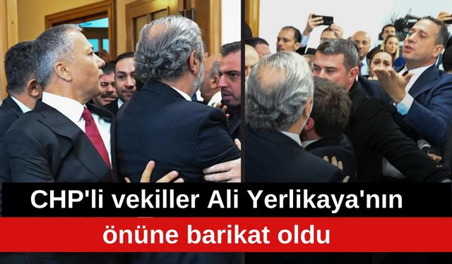 CHP'li vekiller Ali Yerlikaya'nın önüne barikat oldu