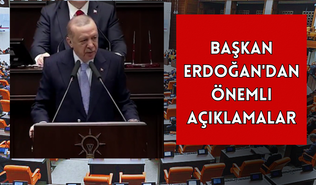 Başkan Erdoğan'dan önemli açıklamalar