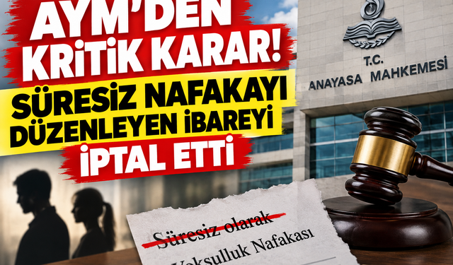 AYM, süresiz yoksulluk nafakasını düzenleyen ibareyi iptal etti