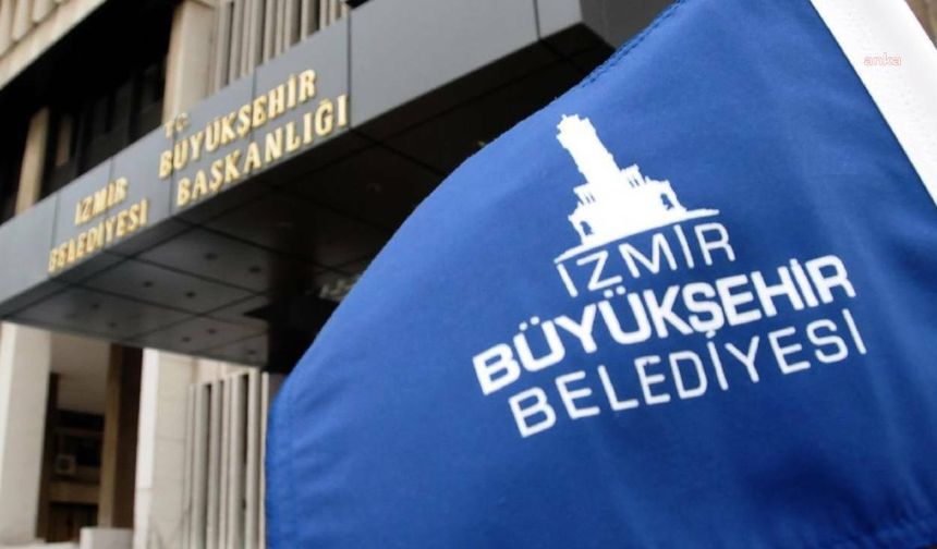 İzmir Büyükşehir Belediyesi’nden duyuru