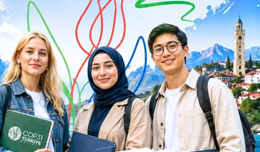 YÖK'ten öğrencilere COP31 çağrısı... Son başvuru 26 Ağustos