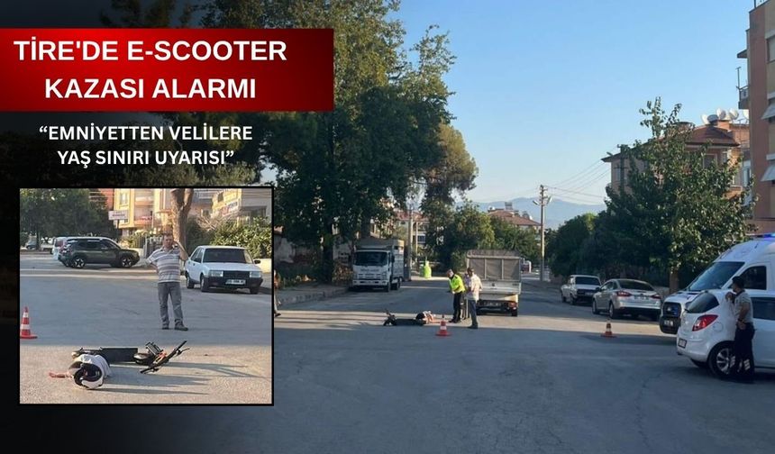 Tire'de e-scooter kazası alarmı: Emniyetten velilere yaş sınırı uyarısı
